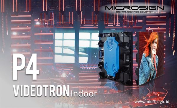 Microsign Videotron Indoor P4